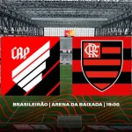 Jogo de hoje: Athletico-PR x Flamengo onde assistir ao vivo
